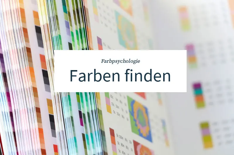 Farbpsychologie - Farben finden für dein Business