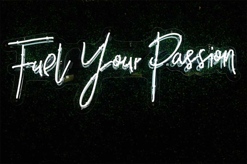 Fuel Your Passion - Deine Leidenschaft gibt dir Energie, damit du deine Ziele erreichst.