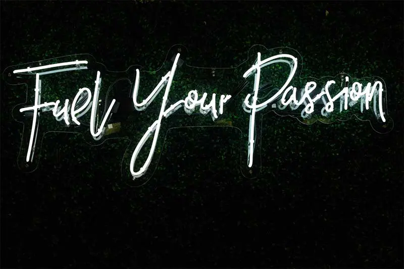 Fuel Your Passion - Deine Leidenschaft gibt dir Energie, damit du deine Ziele erreichst.
