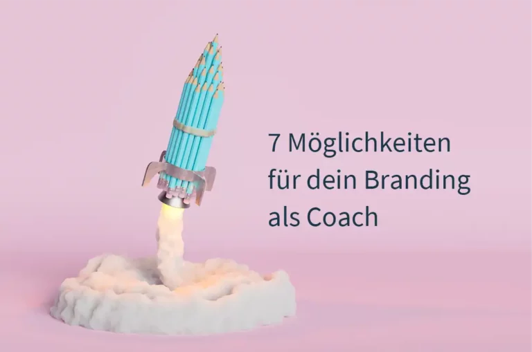 Branding-fuer-coaches-und-solounternehmer-7-moeglichkeiten