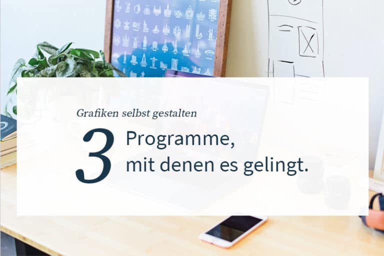 Schöne Grafiken designen - 3 Programme, die dir helfen